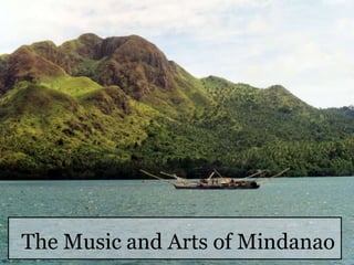 The Music and Arts of Mindanao
 