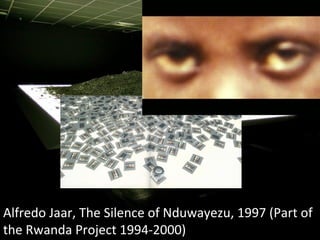 Alfredo Jaar, The Silence of Nduwayezu, 1997 (Part of the Rwanda Project 1994-2000) 