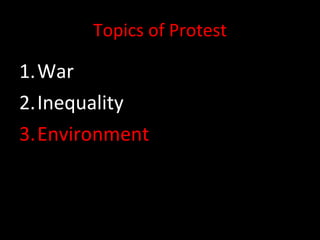 Topics of Protest War Inequality Environment 