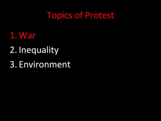Topics of Protest War Inequality Environment 