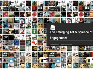 The Emerging Art & Science of
Engagement
14th June 2010 / www.cogapp.com
 
