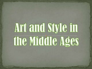Art and style in the middle ages