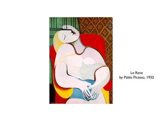 Le Reve
by Pablo Picasso, 1932
 