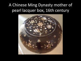 A Chinese Ming Dynasty mother of
  pearl lacquer box, 16th century
 