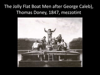 The Jolly Flat Boat Men after George Caleb), Thomas Doney, 1847, mezzotint