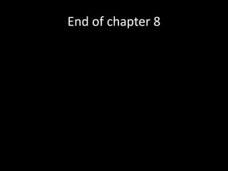 End of chapter 8