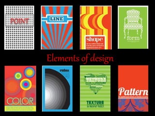 Elements of design
 