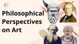 Philosophical
Perspectives
on Art
 