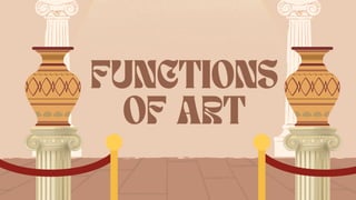 Understanding Art: Functions, Significance, and Human Connection | PDF
