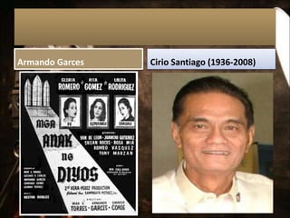 Armando Garces Cirio Santiago (1936-2008)
 