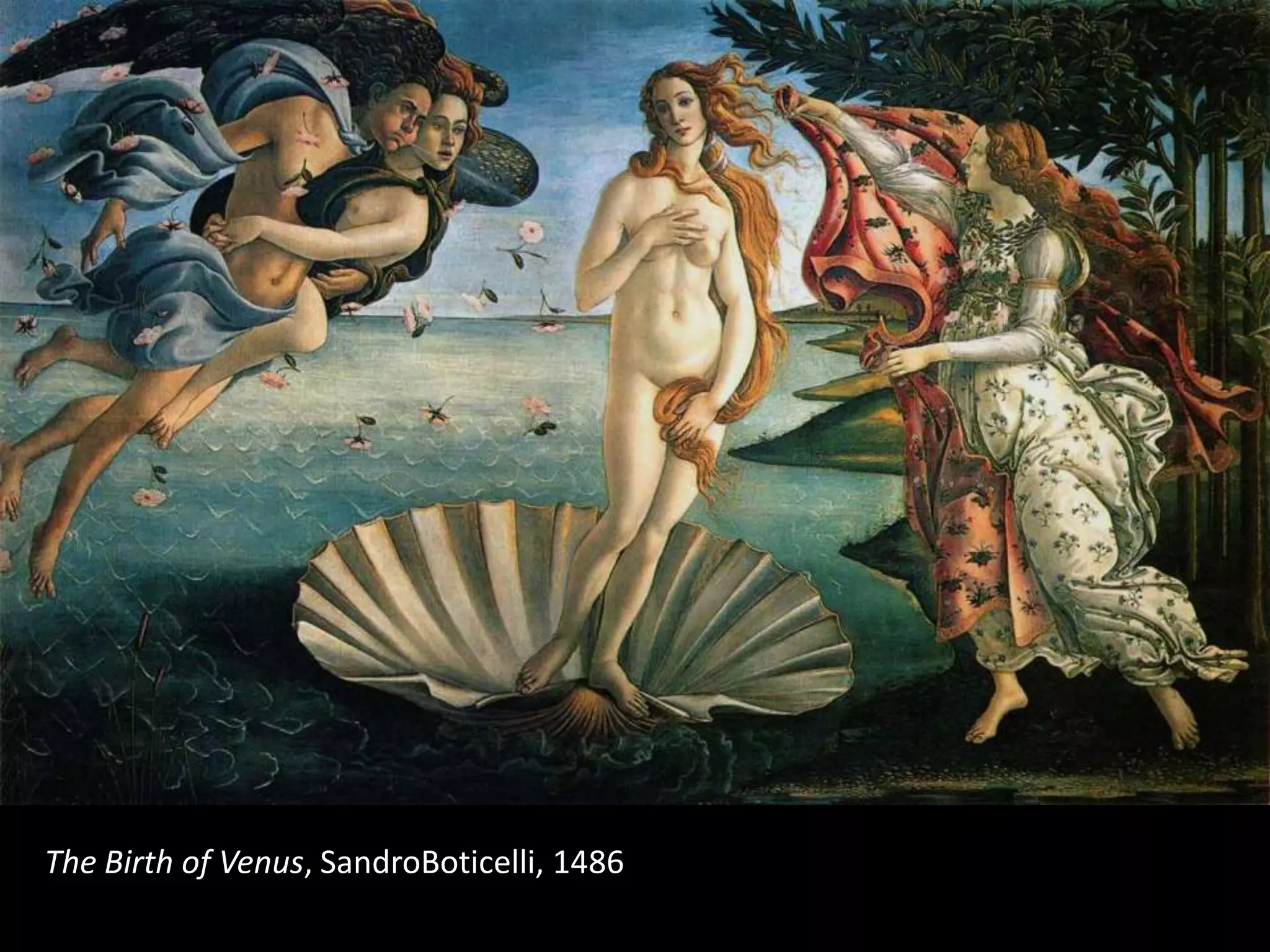 The Birth of Venus, SandroBoticelli, 1486