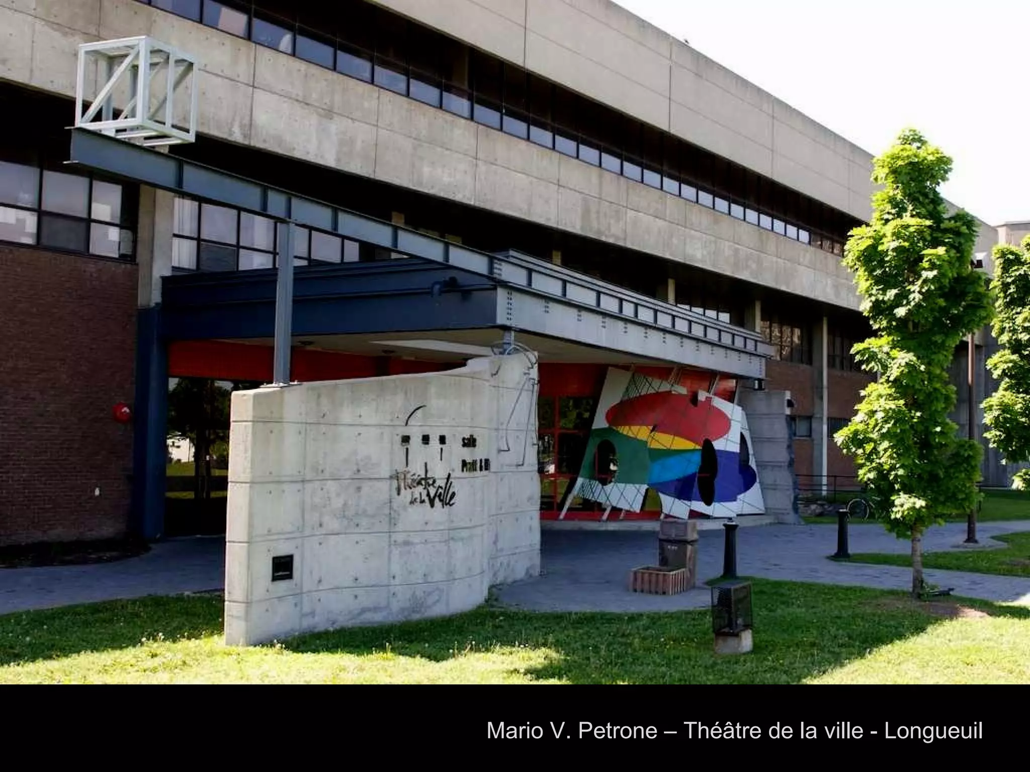 Mario V. Petrone – Théâtre de la ville - Longueuil 