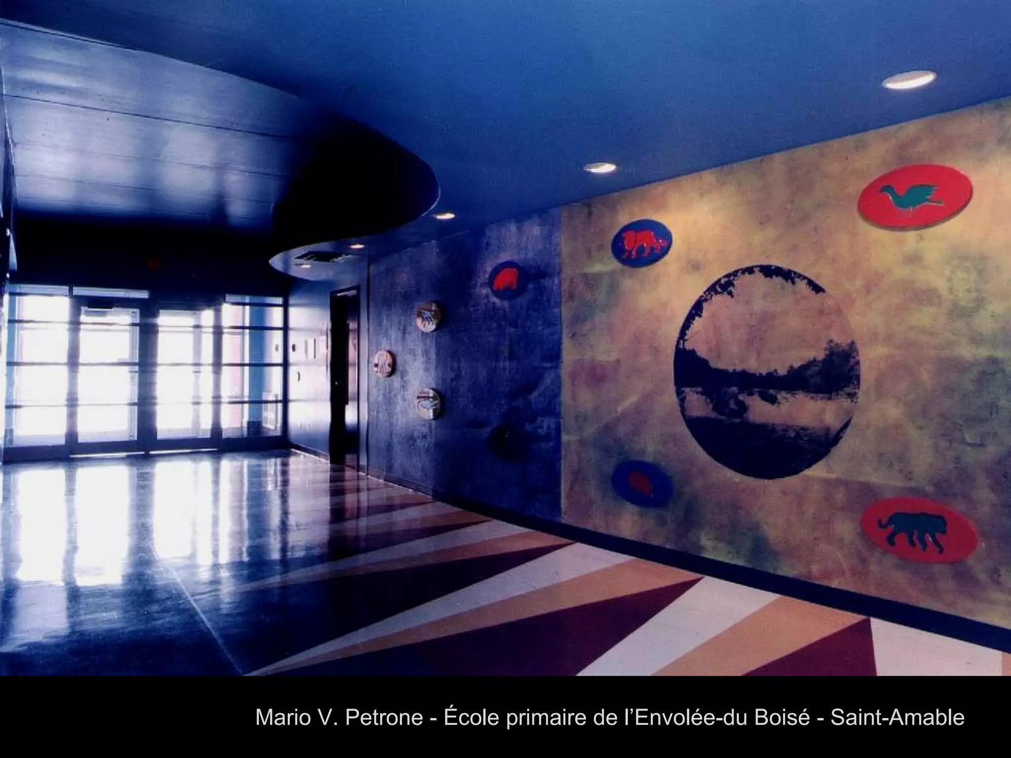 Mario V. Petrone - École primaire de l’Envolée-du Boisé - Saint-Amable 