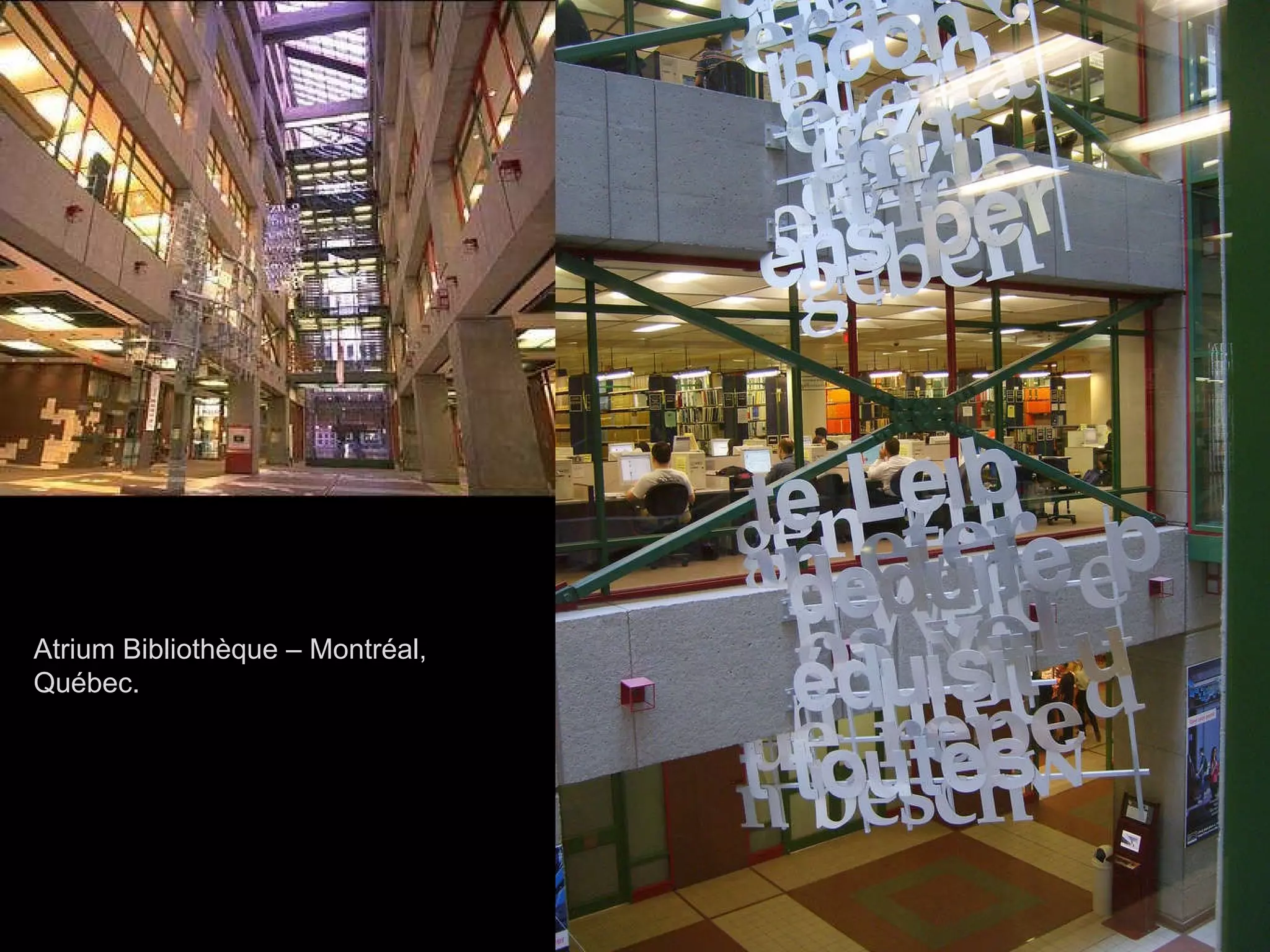Atrium Bibliothèque – Montréal, Québec. 