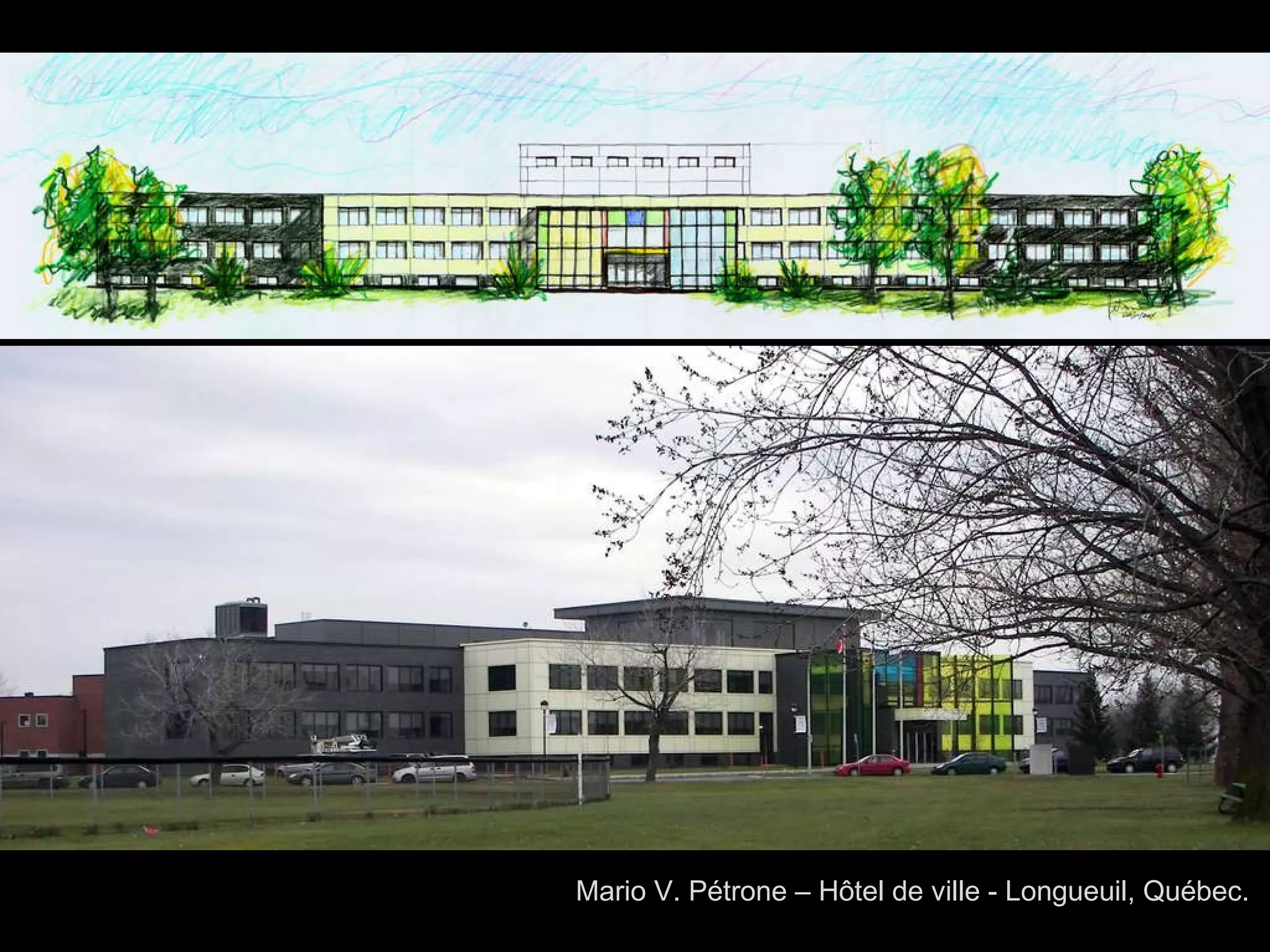 Mario V. Pétrone – Hôtel de ville - Longueuil, Québec.  