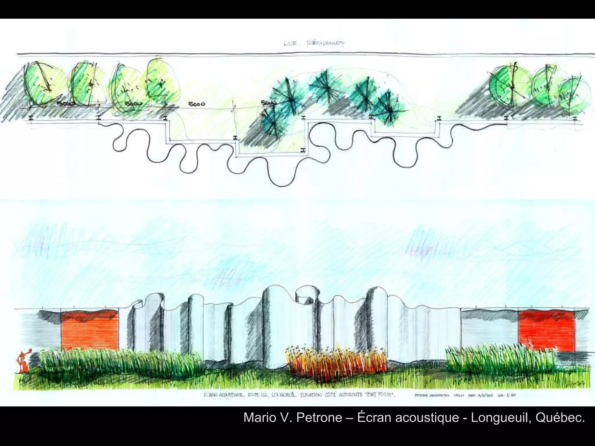 Mario V. Petrone – Écran acoustique - Longueuil, Québec.  