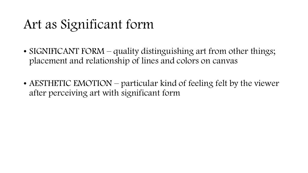 Art as representation, Art as Significant Form