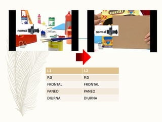 I.1 I.2
P.G P.D
FRONTAL FRONTAL
PANEO PANEO
DIURNA DIURNA
 