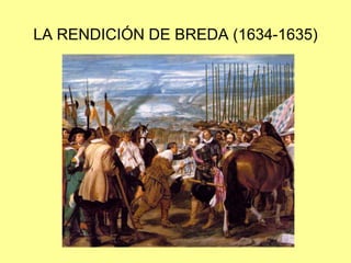 LA RENDICIÓN DE BREDA (1634-1635)