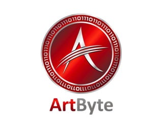 ArtByte is revolutionizing how artists are supported, in
the same way that Bitcoin is revolutionizing financial
payments.
...