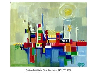 Boat on East River, Oil on Masonite, 24” x 20”, 1964 
