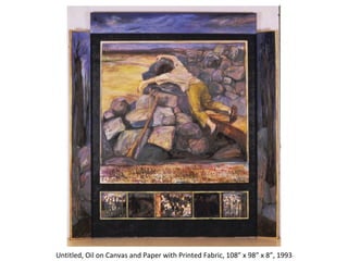 Untitled, Oil on Canvas and Paper with Printed Fabric, 108” x 98” x 8”, 1993 
