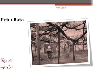 Research Center for Arts and Culture Peter Ruta 