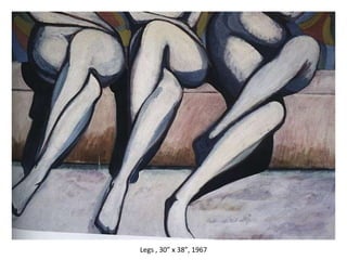 Legs , 30” x 38”, 1967 