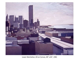 Lower Manhattan, Oil on Canvas, 48” x 66”, 1981 