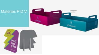 Materias P D V
 
