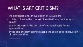 Critic Definition Art criticism | PPTX