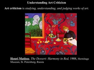 Art Criticism GAMES WHAT IS ART CRITICISM? CREATE A CHARACTER WRITING ACTIVITIES 