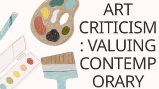 A powerpoint presentation about the art criticism | PPTX