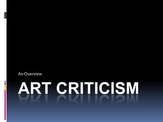 Art Criticism  An Overview  