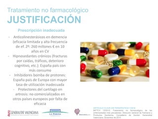 ARTÍCULO CLAVE EN TERAPÉUTICA 1/2016
BIFTCV 13/2015. Tratamiento no farmacológico de las
enfermedades más prevalentes. Dir...