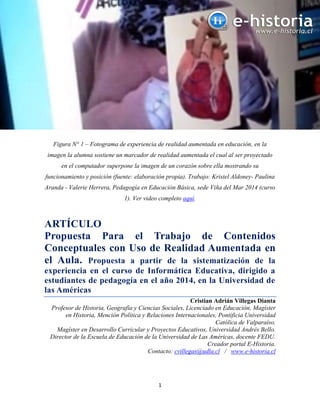 1
Figura N° 1 – Fotograma de experiencia de realidad aumentada en educación, en la
imagen la alumna sostiene un marcador d...