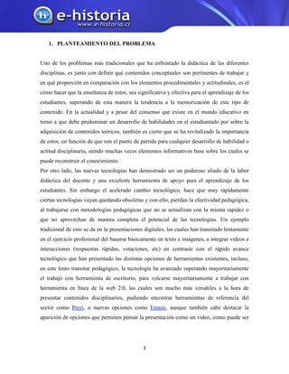 3
1. PLANTEAMIENTO DEL PROBLEMA
Uno de los problemas más tradicionales que ha enfrentado la didáctica de las diferentes
di...