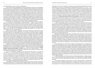 106                                                  BOLETÍN DEL MUSEO NACIONAL DE HISTORIA NATURAL            STEHBERG y SOTOMAYOR / Mapocho Incaico                                                                      107



sistema de dominación se dio en la forma de “interdigitación”.                                                 Tawantinsuyu. Uno de estos corresponde a un pleito entre los herederos del capitán Bernabé de Armijo
        Pedro de Valdivia eligió el emplazamiento del valle del Mapocho por contar éste con una importante     contra Juana de la Cueva por la chacra grande de Huechuraba (Real Audiencia. Vol. 321, pza. 1ª, 1613,
infraestructura la cual se encontraba disponible para la apropiación jurídica castellana como consecuencia     Fs 40 v. Declaración de Gaspar Jauxa). El litigio versaba sobre la localización exacta del camino del Inca
que se encontraba adscrita al Tawantinsuyu y al hecho que las ideas lascasianas no habían penetrado aún en     (camino de Chille) que servía de deslinde original de varias propiedades. Este camino había sido cerrado
los juristas que se encontraban en Perú y en los letrados venidos a Chile. Sería el dominico Gil González      en varias partes obligando a los transeúntes a abrir vías paralelas. El primer testimonio lo proporcionó en
de San Nicolás quien encendió el debate en nuestro país (Hunneus Sin Fecha). Existe evidencia que la           la Chimba, el indio Gaspar Jauxa, natural de Xauxa en el Perú, el cual por no saber lengua castellana fue
incautación de las tierras e infraestructura por los peninsulares obedeció esencialmente a la idea que ellos   traducido por Diego, indio libre. Declaró ser “de hedad de sien años poco mas o menos porque bino a esta
tenían, especialmente Pedro de Valdivia, que ellas pertenecían al Estado Inca. Es por este motivo que cuan-    …(roto) con los primeros españoles que binieron a su conquista. De la segunda pregunta dixo que como
do se autoasignó tierras en el valle de Quillota tuvo cuidado de señalar “que fueran de los ingas pasados”     persona tan antigua que es, saue que el camino que llaman de Chille es hiendo desde las casas de doña
y que previo a la apropiación de las tierras de los indígenas fuera una exigencia que se requiriera primero    Ysabel de Caseres donde estan los paredones biexos de la casa del inga, caminando por la uiña del maese
la averiguación de su asociación al Tawantinsuyu. Este fundamento jurídico para la apropiación la encon-       de campo don Ju(an) de Quiroga hacia la de don Pedro Delgadillo y de alli al serrillo de Guachuraba
tramos en otros hechos jurídicos que, además, se encuentran cargados de simbolismo como su juramento           subiendo el dicho camino por la cordillera que ua de Colina y este camino a sido siempre el que llaman
como Gobernador en el “tambo grande que esta junto a la plaza de esta ciudad” (que era, además, el lugar       de Chille y estaua tan usado que paresia camino de carretas y de presente esta serrado con chacaras y no
de sesión habitual de esa Corporación y casa de Pedro de Valdivia según actas del Cabildo).                    usado”. Interesa destacar que este y otros testimonios usualmente describen al camino del Inca (de Chile) a
        El 10 de junio 1541, en momentos que se estaba por elegir al Gobernador de Chile, el Cabildo se        partir del Mapocho hacia el norte o viceversa, como si este lugar fuera el fin de la ruta.
reunió y el Procurador de la ciudad de Santiago, Antonio de Pastrana, “…mandó al pregonero público de                  El valor de esta referencia radica en que describe con exactitud el trazado del camino del inca,
ella Domingo, de color moreno, que llamase a consejo y tañese una campanilla con que se tañe a misa en         partiendo desde la ciudad de Santiago hacia el norte, pasando por las casas, viñas y chacras de connotados
este pueblo, porque no había otra mayor, para que al sonido de ella, como era costumbre, se juntase todo el    beneméritos del Reino, rumbo a Huechuraba y Colina. Es interesante que su descripción se inicie en “los
pueblo y común en un tambo grande que está junto a la plaza de la ciudad” (Actas del Cabildo de Santiago       paredones biexos de la casa del inga”, que alcanzó a conocer y, que en ese momento eran aún visibles, que
1861, T. II: 238; dato proporcionado gentilmente por Leonardo León). Asimismo, esta referencia ha sido         dan cuenta de un asentamiento incaico antiguo, de origen prehispánico. Pese a lo tardío de la declaración,
citada en Greve (1938: 40; 1953: 79); Amunátegui (1891); Barros Arana (2004: 186, 187); Thayer (1941:          enero del 1613, debemos destacar la calidad del informante, un indígena adulto mayor, natural del Perú,
24); Eyzaguirre (1986: 82); De Ramón 2000: 17).                                                                quién era un antiguo residente de la Chimba y que entró a Chile con los primeros españoles, lo cual le per-
        Creemos que esta ceremonia, consignada en las actas de la institución más importante del reino,        mitió ser testigo privilegiado de la realidad incaica existente en ese momento. La fidelidad del testigo se
dio cuenta de un hecho de la mayor significación: era conveniente que la persona que iba a ser elegida,        estima alta y su alusión a las casas del inga, no tienen relación con el motivo del pleito, razón por la cual no
en unos momentos más, como Gobernador de Chile, fuera reconocido como tal por la población indígena            habría motivo para suponer tergiversación.
(tanto incaica como local). Y para ello, nada mejor que hacerlo en una edificio público incaico (kallanka),            Respecto de la localización de la casa del inca, Abel Rosales (1948: 60), que tuvo a la vista el mismo
denominada por el Secretario de Actas como tambo grande. Estas kallankas, que podían ser uno o más             expediente indicado en el párrafo precedente y respecto del cual lo expuso latamente ya hace más de 60
edificios, tenían forma de galpón rectangular, techo a dos aguas y un número impar de vanos que podía          años, proporcionó, entre otros antecedentes, la ubicación de la viña de Juan de Quiroga, mencionado en el
variar entre tres y cinco accesos e, invariablemente miraban a un patio o plaza. Es posible que su construc-   documento. A partir de una solicitud presentada por Gómez Pardo, la Real Audiencia presentó una vista
ción siguiera el patrón Inca provincial consistente en un doble muro de piedra unida con argamasa. Por el      de ojos de la propiedad en juicio y se le pidió a Francisco Luis Besa que levantara un plano de todas las
momento, se desea postular como hipótesis de trabajo, que tanto el tambo grande como la plaza asociada,        posesiones de la Chimba. Este plano fue entregado al tribunal el 26 de Agosto de 1641. Según este plano,
tuvieron un origen incaico y que, correspondieron a las mismas instalaciones que fueron re-utilizadas por      inmediatamente al norte del río de Santiago, por “el lado occidental de la Cañada o Cañadilla la bordeaban
el grupo liderado por Pedro de Valdivia, al momento de fundar Santiago. Este artículo proporciona infor-       las chacras de Juan de Quiroga, empezando por el sur (hoy principio de la Población de Ovalle” (Rosales
mación que apoya esta presunción, pero reconoce que aún falta mucha evidencia dura para demostrarla.           1948: 69).
        Coherente con lo indicado en el párrafo precedente, en otras Actas del Cabildo de Santiago esta cor-           En este plano aparece en el extremo inferior izquierdo, a poca distancia del río, un rectángulo con el
poración ordenó que se averiguara primero si las tierras que se iban a entregar a Pedro Gómez pertenecieron    nombre de Juan de Quiroga (Figura 14). Las casas españolas están representadas en la parte media inferior
efectivamente a los Incas. Y es el Cabildo de la ciudad de Valdivia que en carta al Rey de España, fechada     del plano por cinco rectángulos, correspondiendo la casa de Isabel de Cáceres a cualquiera de los dos más
en 20 de julio de 1552, le informa que Pedro de Valdivia “[…] pobló en la provincia de Mapocho, questaba       centrales, en lo que hoy es la calle Puente o Bandera. Gonzalo Osorio (Comunicación personal, 16.08.2012)
poblada de indios que fueron subjetos a los Ingas, señores del Perú, la cibdad de Santiago….”. Poste-          indica que en el plano de Santiago de 1552 de Thayer (1905), está localizado el solar de Diego García
riormente, esta lógica de nuevo Inca o de sucesor del estado andino, Pedro de Valdivia la irá reproduciendo    de Cáceres (Casa N° 3 en rojo), en la esquina sur-oriente de la manzana comprendida entre las actuales
metódicamente con la fundación de otras ciudades.                                                              calles Bandera-Puente-Catedral-Santo Domingo. La hija de Diego de Cáceres y María Osorio fue Isabel de
        En el caso de Concepción, el Cabildo en carta al príncipe Don Felipe fecha el 15 de octubre de         Cáceres. Por lo tanto, es bastante probable que esta Isabel de Cáceres sea la misma que hemos mencionado
1550 señala “[…] y a esta causa dejaron de sembrar los naturales cuatro y cinco años y desampararon sus        anteriormente. Se dispone, en consecuencia, de una referencia documental concreta de la existencia de otra
tierras y se apartaron de nosotros todo cuanto pudieron, por donde nos convino arar, cavar y sembrar; y        instalación incaica pre-europea directamente asociada al camino incaico dentro de los límites de la recién
así vuestro gobernador, dende a dos meses questábamos en la tierra, mandó que todos hiciésemos como él         fundada ciudad de Santiago.
y arásemos y sembrásemos, y así fundó la dicha ciudad y él mismo en persona fue a un río y tiró muchas                 La ubicación del camino de Chille o del Inga fue establecido judicialmente con bastante anteriori-
acequias y las trazó a la dicha ciudad, que son veinte y dos acequias, en las cuales el dicho vuestro gober-   dad a los hechos relatados por esta información de testigos. Así, el Procurador de la ciudad de Santiago,
nador estaba de día y de noche hasta las meter en la ciudad, y en torno della por donde nos sustentamos        en 1795, tras revisar todos los litigios precedentes relativos a la ubicación del camino del Inga o de Chile,
con hartos trabajos[…]” (Colección de Documentos Inéditos para la Historia de Chile() Tomo IX, 1896:           señaló que:
114-117; dato proporcionado gentilmente por Hugo Contreras C.)                                                         Por escritura de compromiso de 28 de julio de 1578 ante el escribano público y de Cabildo Juan
        A continuación se analizan algunos documentos judiciales que entregan referencias específicas a        Zapata, el Juez Árbitro Capitán Juan Hurtado falló el 12 de agosto de ese año que “Ante todas las cosas
instalaciones Tawantinsuyu en el casco antiguo de la ciudad de Santiago y sus conexiones al camino del         como d(ic)ho camino es el deslinde de d(ic)has tierras por aquella parte, declaro q(ue) lo q(ue) lo era el
Inca. Su importancia radica en que permiten confirmar la hipótesis de la pre-existencia de un centro urbano    q(ue) desiende por el Portezuelo de Guachuraba por las razones pruebas y evidencias q(ue) acumula en
 