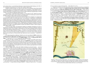 122                                                   BOLETÍN DEL MUSEO NACIONAL DE HISTORIA NATURAL             STEHBERG y SOTOMAYOR / Mapocho Incaico                                                                        123



en las mismas tierras y va corriendo hacia donde pasa el camino del potrero (Real Audiencia, Vol. 2861, fs.      tiene por costado la acequia de Charamavida…” (Lillo 1941-42: 311-312).
59 v. Efectuada el 08 de febrero de 1614, ante el Juez visitador Liñán de Vera).                                        Respecto del vecino de estas tierras, Gonzalo de Toledo, al tomar posesión de ellas, en la década de
        Respecto al pueblo de Macul, Luis Jofré de Loaiza obtuvo del Gobernador Alonso García Ramón              1590, se indicó que “[…] fuimos a los cerrillos por donde entra el camino real de la ciudad de Santiago,
una merced de tierras en el Principal del pueblo de Macul, de su encomienda. La razón argüida fue que es-        por donde atraviesa una acequia que antiguamente dicen los Ingas sacaban agua […](Lillo 1941-42:
tas fueron despobladas por los naturales por no poderlas cultivar y beneficiar por falta de agua. Se le dio la   316; eran, aparentemente, tierras que fueron de Esperanza de Rueda). Al ser mensuradas por Ginés de Lillo
merced condicionada a su restitución en caso de volver los indios de Macul por requerirlas para su siembra       “[…] se puso en el camino real que vienen de la ciudad de Santiago, que va a los promaucaes, que es en
y crianza. 23 de octubre de 1600 (Real Audiencia 2961, fs 19).                                                   los cerros que llaman de Tango, a un lado del mando poner un mojón grande, desde el cual camino a la
        Posteriormente, el Gobernador Alonso de Ribera, el 16 de octubre de 1601, confirmó esta merced,          mano vino poniendo ocho mojones […] acequia antigua que llaman de Gua[chimpilla?] desde la dicha
arguyendo los mismos motivos, que la merced se encontraba gravada con el hecho que en caso de volver             acequia volvió hasta las […] tomas que llaman de Tango, haciendo […] mojones que convinieron en ella
los indios de Macul, le debía restituir las tierras que les pertenecían.                                         […]dole por mojón y ultimo remate un mojón […]que está sobre las mismas tomas y de las […] dichas
        Las mercedes de tierras en las tierras de los indios de Macul fueron otorgadas en un contexto bien       volvió por una cordillera a mano […] baja donde se pusieron dos mojones y desde el último se enderezo
particular. Jufré las pidió con el objeto que terceros “no las pidieran y le importunasen”, probablemente        al cerrillo […] vienen a dar la acequia vieja del Inca, que llaman de Alonso de Córdoba, que va a topar
queriendo decir que de esa manera esperaba evitar juicios de deslindes. La ubicación de estas tierras le         al primer mojón de los cerrillos y con esto se atraviesa, dándoselos con los dichos mojones en término
permitía ocupar el agua de la acequia de los indios que estaba usufructuando a plena dotación. Las tierras,      cerrado…” (Lillo 1941-42: 320).
por su ubicación (muy cerca de la ciudad de Santiago) e infraestructura disponible (acequias, camino trans-
cordillerano) las hacían especialmente valiosas. Y probablemente, el hecho que la monarquía se considerara
dueña de esas tierras por ser el legítimo sucesor de ellas según hemos indicado al comienzo de esta inves-
tigación. Por otro lado, se encontraba pendiente un litigio entre Barbola de Oropesa, viuda del cacique de
Macul (Iglesias 2000: 191-192)
        El sector de Tango, Maipo, fue intensamente ocupado por contingentes Tawantinsuyu, tal como se
desprende de la información documental temprana que da cuenta de la existencia de diferentes vestigios de
infraestructura incaica. Así por ejemplo, el 06 de agosto de 1578, Alonso de Miranda recibió una merced
de tierras del Gobernador Rodrigo de Quiroga “…en términos de la ciudad de Santiago, en el valle de
Tango, yendo de la ciudad al vado del río de Maipo, pasados los cerrillos que llama de Tango, sobre mano
derecha, en las tierras que llaman de Malloa, que linda con los cerros de las caleras hasta la punta que
llega en tierras de Paucoa, en lo llano he dicho valle, había tierras vacas y sin perjuicio...” (Lillo1941-42:
313, 315).
        En la toma de posesión se señaló que “Estando en las tierras que llaman de Malloe, pasado de los
cerrillos que dicen de Tango, junto a la acequia del término de la ciudad de Santiago… y se metió dentro
de las dichas tierras, donde parecía estar unos tambillos antiguos, y junto a la acequia del dicho valle de
Tango…]” (Lillo 1941-42: 313, 315). Lo dado fueron 200 cuadras de tierras.
        Ginés de Lillo indicó al mensurar esta merced que se “…se puso en las dichas tierras que son
viniendo a Santiago el camino real en la mano, como va a los promaucaes, pasado los cerrillos a la mano
derecha, se fue al remate que hicieron las 50 cuadras que se midieron a Sebastián Cortés, donde hicieron
fin, fue en el acequia que viene del molino de Gonzalo de Toledo, al pie del cerro que llaman el Pucara, que
detrás de el tiene edificado y plantado Sebastián Cortes” (Lillo 1941-42: 314). De acuerdo a esta descrip-
ción, este cerro llamado Pucara, corresponde al pucará de Chena estudiado arqueológicamente en la década
de los setenta (Stehberg 1976c).
        Pedro de Villagra solicitó y obtuvo del Cabildo de Santiago una merced de tierras “… para una
estancia de pasto y labor en la ribera de Maipo de esta parte, en las tierras de Guachimpilla, cacique de
Marcos Veas…”. Como la anterior merced fue dada en perjuicio de los indios de Marcos Veas, el Cabildo
rectificó y le entregó las tierras al encomendero, señalando que era “…en las tierras de Guachimpilla, vues-
tro cacique, que son en el termino y jurisdicción de esta dicha ciudad. La cual dicha estancia y tierras son
desde una acequia que se llama Charamavida, yendo por el camino real al rio Maipo, hasta la primera
acequia, que es madre que sale del dicho río y llámase acequia de la Cruz; y esto se la da por ancho de las
dichas tierras, y de largo hasta el cerro que llaman Temelma, y todo aquel derecho hasta otro cerro que
llaman Charamavida, y esta es la cabezada de las dichas tierras, y yendo por la acequia de Charamavida
hasta el cerro grande que llaman Pednan…” (Cabildo de Santiago, Sesión de 2 de junio de 1547: 125-126).
        Hacia el año 1601, Cristóbal Muñoz vendió a Sebastián de Espinosa unas tierras al Protector de Na-
turales Sebastián de Olavarría, tierras de los indios de Tango, 50 cuadras que lindaban con las de Escolásti-
ca Carrillo, mujer legítima del Licenciado Francisco de Escobar. Ginés de Lillo al mensurarlas señaló que         FIGURA 22. Plano de el Llano del Maipo (aprox. 1755-1761) de Antonio Lozada (Extraído de Vicuña Mackenna
“…caen subcesivamente la acequia debajo de Charamavida, donde le midió otras siete cuadras, y seis o               1997 [1869] : 37). Muestra ocho caminos que salen de Santiago hacia el río Maipo. El del medio corresponde al
                                                                                                                  Camino del Puente Antiguo que cruzaba el río Maipo unas cuadras aguas arriba de la desembocadura del río Claro.
siete varas más […] costado chacra de Gregorio Sánches […] remate de Ginés de Toro […] y asimismo
                                                                                                                                   Este era el camino del Inca también llamado camino que va a los Promaucaes.
 