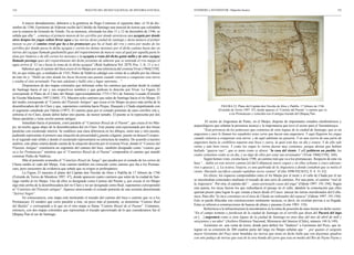 124                                                   BOLETÍN DEL MUSEO NACIONAL DE HISTORIA NATURAL             STEHBERG y SOTOMAYOR / Mapocho Incaico                                                                   125



        A mayor abundamiento, debemos a la gentileza de Hugo Contreras el siguiente dato: el 10 de dic-
iembre de 1546, Gerónimo de Alderete recibe del Cabildo de Santiago una merced de tierras que colindaba
con la estancia de Gonzalo de Toledo. En su mensura, efectuada los días 11 y 12 de diciembre de 1546, se
señala que ella “...començo el primero moxon de los çerrillos por donde atraviessa una açequia por donde
otros tienpos los yngas solian llevar agua a las tierras desta çiudad de santiago y desta manera el primer
moxon va por el camino rreal que ba a los promocaes que ba al bado del rrio y entra por medio de los
çerrillos por donde passa la dicha açequia y corren los demas moxones por el dicho camino hasta dar en
tierras del caçique llamado gualtemilla ques del rrepartimiento de marcos veas al qual por aquella parte lo
tiene por linderos y de alli corren los moxones e la açequia a rraia del dicho gante milla y de otro caçique
llamado porongo ques del rrepartimiento del dicho jeronimo de alderete que se entiende el rrio maypo el
agua arriva (f. 12 vta.) hasta la toma de la dicha açequia” (Real Audiencia Vol. 2878, Pza. 1, fs. 11 y ss.).
        Sabemos que el camino del Inca cruzó el río Maipo por una referencia del cronista Vivar (1966[1558]:
84, en que relata que, a mediados de 1543, Pedro de Valdivia cabalgó con veinte de a caballo por las riberas
de este río y: “Halló un sitio donde los Incas hicieron una puente cuando vinieron a conquistar esta tierra
y estaba el sitio arruinado. Fue más adelante y halló sitio y lugar oportuno…”.
        Disponemos de dos mapas coloniales que informan sobre los caminos que partían desde la ciudad
de Santiago hacia el sur y sus respectivos nombres y que grafican lo descrito por Vivar. La Figura 22
corresponde al Plano de el Llano del Maipo (aproximadamente 1755-1761) de Antonio Lozada (Extraído
de Vicuña Mackenna 1997 [1869]: 37). Muestra ocho caminos que salen de Santiago hacia el río Maipo. El
del medio corresponde al “Camino del P(uen)te Antiguo” que cruza el río Maipo un poco más arriba de la
desembocadura del río Claro y que, suponemos continúa hacia Pirque, Huequén y Chada empalmando con                                   FIGURA 23. Plano del Capitán don Nicolás de Abos y Padilla. 17 febrero de 1746
el segmento estudiado por Odone (1997). El camino pasa por el costado poniente de unos cerrillos isla y,                           (Extraído de Torres 1997: 47), donde aparece el “Camino del Puente” o camino que va
enfrenta el río Claro, donde debió haber otro puente, de menor tamaño. El puente se lo representa por dos                                  a los Promaucaes y coincidía con el antiguo trazado del Qhapaq Ñan.
líneas paralelas y tiene escrito puente antiguo.
        Inmediato hacia el poniente, corre paralelo el “Cam(in)o R(ea)l de el Puente”, que cruza el río Mai-             El sector de Angostura de Paine, en el Maipo, dispone de importantes estudios etnohistóricos y
po, un trecho aguas abajo de la desembocadura del río Claro. Este puente está representado por dos líneas        arqueológicos que señalan la presencia incaica y la importancia que tuvo el sector para el Tawantinsuyu.
paralelas con escalerado interior. Se establece una clara diferencia en los dibujos, entre uno y otro puente,           “Esta provincia de los pomocaes que comienza de siete leguas de la ciudad de Santiago, que es un
pudiendo representar el primero una situación de precariedad (¿puente colgante, puente en desuso?) respec-       angostura y ansi le llaman los españoles estos cerro que hacen una angustura. Y aquí llegaron los yngas
to al segundo más sólido y donde el escalerado representaría su estructura de madera. De acuerdo a nuestro       cuando vinieron a conquistar esta tierra. y de aquí adelante no pasaron. Y en una syerra de una parte de
análisis, este plano estaría dando cuenta de la situación descrita por el cronista Vivar, donde el “Camino del   angustura hazia la cordillera toparon una boca y cueva, la qual está hoy en día y estara. Y de ella sale
P(uen)te Antiguo” constituiría un segmento del camino del Inca –también designado como “camino que               viento y aún bien rrezio. Y como los yngas lo vieron fueron muy contentos, porque dezían que habían
va a los Promaucaes” mientras que el “Cam(in)o R(ea)l de el Puente” compondría el camino que mandó               hallado “guayra vaci”, que es tanto como sy dixese “la casa del viento. Y allí poblaron un pueblo, los
construir Pedro de Valdivia.                                                                                     cuales symientos están oy en dia, y no digo de ellos por estar tan arruinados” (Vivar 1966[1558]: 164).
        Más al poniente avanzaba el “Cam(in)o R(ea)l de Tango” que pasaba por el costado de los cerros de               Según hemos visto, existía hacia 1590, un camino real que va a los promaucaes. Respecto de esta vía
Chena rumbo al vado del Maipo. Este camino también era conocido como camino que iba a los Promau-                Inca “…había en este tercero camino [el del Collasuyu] nueve ceques y en ellas ochenta y cinco adorato-
caes, pero carecemos de evidencia que señale que su origen es prehispánico.                                      rios o guacas [...]. La octava, Guayra, es una quebrada de la Angostura a donde contaban que se metía el
        La Figura 23 muestra el plano del Capitán don Nicolás de Abos y Padilla de 17 febrero de 1746            viento. Hacíanle sacrificio cuando soplaban recios vientos” (Cobo 1890-93[1653], V. 4: 31-32).
(Extraído de Torres de Mendoza 1997: 47), donde aparecen cuatro caminos que salen de la ciudad de San-                  En efecto, los espacios comprendidos entre el río Maipo por el norte y el valle de Chada por el sur
tiago rumbo al río Maipo. Uno de ellos es designado como Camino del Puente y, por cruzar el río Maipo            se encontraban conectados mediante el trazado de una serie de caminos. Por una parte, el camino “real de
algo más arriba de la desembocadura del río Claro y no ser designado como Real, suponemos correspondió           la Angostura”. Por otra, el camino del “…ataxo portezuelo casas del ynga” (Odone 1997: 191-194). Según
al “Cam(in)o del P(uen)te antiguo”. Aparece atravesando el costado poniente de una serranía denominada           esta autora, los incas fueron los que rediseñaron el paisaje en el valle, dándole la connotación que ellos
“Se(rro) Negro”.                                                                                                 querían poseer para lograr lo que venían a hacer desde el Cusco: anexar las tierras meridionales del Colla-
        En consecuencia, este mapa está mostrando el trazado del camino del Inca o camino que va a los           suyu. Para ello “lo inca constituye en el área de Chada un ordenador del espacio” (Odone 1997: 191-194).
Promaucaes. El sendero que corre paralelo a éste, un poco más al poniente, se denomina “Camino Real              Esto se puede dilucidar con construcciones netamente incaicas, es decir, no existían previas a su llegada.
del Ba(d)o” y corresponde a lo que en el otro mapa se llama “Camino R(ea)l de el Puente”. Contamos,              Estas se refieren a construcciones de huacas de altura y pucaras (León 1983: 110).
entonces, con dos mapas coloniales que representan el trazado aproximado de lo que consideramos fue el                  Referencia a la infraestructura la encontramos en la toma de posesión de unas tierras en dicho sector:
Qhapaq Ñan al sur de Santiago.                                                                                   “En el campo termino y juridicion de la ciudad de Santiago en el serrillo que dizen del Pucará del inga
                                                                                                                 en […] angostura como a siete leguas de la çiudad de Santiago en onze dias del mes de abril de mill y
                                                                                                                 seisçientos y un años” (Archivo Histórico Nacional, Ministerio del Interior (Chile), número 144 fs.149).
                                                                                                                        Asimismo en una venta de tierra, donde para definir los “linderos” a Gerónimo del Pozo, que in-
                                                                                                                 tegran en su extensión de 200 cuadras parte del largo rio Maipo señalan que “…por quanto el sargento
                                                                                                                 mayor Geronimo del Poço tiene bendidas las tierras que tenia en dicho balle que son doçientas quadras
                                                                                                                 con otro pedaço de tierras que esta de la otra banda del çerro que esta en medio del Rio de Payne Payne y
 
