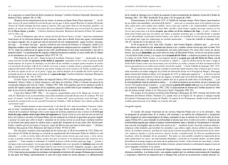126                                                  BOLETÍN DEL MUSEO NACIONAL DE HISTORIA NATURAL            STEHBERG y SOTOMAYOR / Mapocho Incaico                                                                    127



de la angostura al ospital Real de dicha z(i)udad de Santiago” (Archivo Histórico Nacional, Ministerio del     de la ciudad de Santiago con el objeto de asegurar el aprovisionamiento de maderas (Actas del Cabildo de
Interior (Chile), número 144, fs.158).                                                                         Santiago 1861: 195, 200). Sesión del 26 de junio y 02 de agosto de 1549).
        Respecto de las características de las tierras, el mismo escribano Pedro Pérez menciona: “… las di-            Posteriormente, el 14 de abril de 1553, el Cabildo de Santiago otorgó a Pero Gómez, para beneficio
chas tierras y de antes tambien lo avia hecho que son las que el dicho ospital Real dio al capitan Hernando    de sus indios encomendados, una merced de tierras “…para que se sustenten, pues se les quitaron las que
Alvarez de Toledo entregue de otras segun es notorio. Dixo que todos ellos asi las docientas quadras y el      ellos solian tener, para poblar esta ciudad y otras cosas que convino a los conquistadores y pobladores
pedaço de tierra que esta de la otra parte del çerro llamado Collupeumo que corren hasta las juntas del        de ella; […] remitieron a los señores Juan Jufre, alcalde y Juan Gomez, regidor, para que vayan a ver las
Rio de Payne Payne y Aculeo…” (Archivo Histórico Nacional, Ministerio del Interior (Chile), Vol. número        tierras que están junto a la dicha acequia, que solian ser de los mitimaes del Inga, y le den y señalen al
144, fs.158 y ss).                                                                                             dicho pero Gomez para que los dichos sus indios se puedan sustentar, que se entiende donde se puedan
        El cerro Collupeumo, que está en “juntas del Rio de Payne Payne y Aculeo”, tiene una connotación       y estar allí poblados el principal Guelen Guala y sus indios, la cantidad de tierras que les pareciere que
ritual dentro de la estructura andina de orden espacial, dado que es donde fluyen dos aguas, conformando       se les puede dar, como los comarcanos no reciban menoscabo….” (Actas del Cabildo de Santiago 1861:
un espacio sagrado. Así, al igual que más al suroriente de este emplazamiento, según veremos, encontra-        346,347. Sesión del 14 de abril de 1553).
mos que “… en tiempos del inga”, quienes instalaron una colonia de mitimaes en Talagante, donde el río                 El 04 de agosto de 1553, Juan Jufré, Alcalde y Juan Gomez Regidor, señalaron que “… por los di-
Mapocho confluye con el Maipo, hecho de honda significación religiosa para los cuzqueños” (Silva 1977-         chos señores del cabildo les fue mandado que fueren a ver y señalar ciertas tierras que pide el señor Pero
78:75). Dada las confluencias de aguas en este valle, posiblemente el inca tenía conocimiento y por ello le    Gomez, alcalde, por virtud de un mandamiento del señor gobernador. Por tanto ellos vieron las dichas
despertó interés. Un asentamiento de singular composición parecía controlar el curso medio del río Maipo       tierras, que son en Quinamba, que están entre los indios de Bartolomé Flores, vecino de esta dicha ciudad,
en los alrededores de la actual Talagante (Silva 1977-78: 73).                                                 y los del dicho Pedro Gomez, y se riegan con el acequia del río Claro; y señalaron un pedazo de tierra para
        Otra mención de un cerro –huaca lo hace el escribano Francisco Lopez: “… declarando de que             los indios de dicho Pedro Gomez, el cual empieza desde la acequia que sale del dicho rio Claro, con la
como sean del serrillo del pucaran arriba habia la angostura tomandola en mi o como el quisiere dende          mitad de la dicha acequia, debajo de los mojones y señales […] que las dichas tierras las haya e tenga el
donde empieça de la parte de Santiago y en dos fines de las medidas se pongan quatro mojones de piedra         dicho Pedro Gomez como cosa suya propia, para los dichos sus indios, porque se la den recompensa de las
con asistençia de testigos y ffe de mi el dicho escrivano y luego se midan çiento y çinquenta quadras del      tierras que quitaron a sus indios para poblar esta dicha ciudad…” (Actas Cabildo de Santiago 1861: 357).
cappitan Hernando Albarez de Toledo de que tienen tomado posesion Françisco de Toledo su padre que se                  Respecto de este camino real que cruzaba la cuesta de Chada tenemos clara evidencia que se encon-
las dono las quales an de ser en la parte y lugar que sobran después de la medida del dicho ospital mas        traba asociado a un tambo indígena: en el título de merced de tierras en el Principal de Maipo y Rancagua
arrimada al serro de Tayay que es el grande de la guaca del inga” (Archivo Histórico Nacional, Ministerio      dada a Alonso de Córdoba el Mozo, el 01 de agosto de 1579, se indica que requirió se “…le hiciesse merced
del Interior (Chile). Vol. 144, fs.149).                                                                       de las tierras que son desde el corral de las yeguas y el tambo que corra derecho hasta ciento y cincuenta
        El cerro Tayay es marcado dentro del mapa de Odone (1997) como una guaca principal. “Los cerros        quadras de cabesadas y de largo hasta el camino real de la questa de cómo ban a lo del hospital…” y, en
Batumichi, Turun y Tayay, el estero Gueyeyco y del Inca, los Potreros, Pillan y Colicom son parte de la        la correspondiente toma de posesión se indica: “…le señalé la distancia de las dichas tierras y mojones que
cartografía indígena del valle de Chada.” (Odone 1997: 206). Esto significa que en ese entonces existía la     corren 150 cuadras desde el tambo […] y por mojón la questa del camino real que va a lo del hospital de-
noción del espacio andino por parte de los españoles, pues era creíble todo lo que contaban los indígenas,     sta ciudad de Santiago…” (Izquierdo 1982: 228). Un descendiente de Alonso de Córdoba declaró en 1664
pues de no ser así no sabrían los linderos de sus cuadras de tierra.                                           que las tierras corrían “desde el río Claro para Chada” (Izquierdo 1982: 85).
        Como dice Odone (1997: 194), “…los espacios comprendidos entre el río Maipo por el norte y el                  Un croquis de los caminos existentes entre Santiago y Rancagua, de 1854, extraído del Archivo del
valle de Chada por el sur se encontraban conectados mediante el trazado de una serie de caminos. Por una       Ministerio del Interior (Chile), Volumen 312, puede verse en la Figura 24. Se aprecia el antiguo trazado
parte, el camino “real de la Angostura”. Por otra, el camino del “ataxo portezuelo casas del inga”, que        del camino a Rancagua por la cuesta de Chada y el camino de los Promaucaes, donde existía el puente de
permitía la comunicación con la zona del Principal de Córdoba o Valle de Maipo. Y por último sendero del       cordeles para atravesar el río Maipo, en el sector del vado.
“portezuelo viejo”.
        Incluso tiempo después en una escritura de 11 de abril de 1611 ante el escribano Francisco López,      Geografía sagrada
que se titula “nombramiento de escrivano”, afirma del lugar donde reside diciendo: “En el campo y ju-
ridiçion de la çiudad de Santiago como a siete leguas de la dicha çiudad poco mas o menos en el serro que              El estudio del paisaje ritualizado de las cuencas Mapocho-Maipo aún no se ha realizado y falta
dizen del ynga camino rreal el que biene del angostura de Payne Payne en onze dias del mes de abril de         un programa de prospecciones de la media y alta montaña y un análisis de configuración e integración
mill y seis çientos y un años x(risto)ual Muñoz juez de comision en virtud de la qual dixa que para cumplir    macro-espacial de sitios arqueológicos de altura, semejante al que se realizó en el vecino valle de Acon-
y ejecutar los autos que sobre el medir y amojonar de las dichas tierras se an de hazer conbiene nombrar       cagua (Villela 2012), para entender en profundidad el alcance que tuvo el culto a los cerros y la idea de una
vn escrivano ante quien pasen los dichos autos y pueda dar testimonio de lo que sobre ellos hiziere nom-       territorialidad sagrada que ordenó el espacio ceremonialmente antes y durante el Tawantinsuyu. Concorda-
braba y nombro por tal escrivano a Françisco Lopez del Berrio para que huse el dicho ofiçio…” (Archivo         mos con este investigador que el culto a los cerros es un “…producto social y local de creencias míticas y
Histórico Nacional de Chile, Ministerio del Interior (Chile). Nº144, fs.148).                                  religiosas sobre deidades que moraban las montañas y que obtuvo algún alcance global en época Tardía
        Por otra parte, tenemos cierta seguridad que las tierras que, el 28 de noviembre de 1552, Pedro Gó-    (Inca). Se establece entonces, que bajo la visión incaica existía una política de centralización de las creen-
mez solicitó al Cabildo de Santiago en virtud de un mandamiento del Gobernador Pedro de Valdivia el cual       cias religiosas ligadas a ciertas prácticas rituales locales, estandarizando las diversas manifestaciones
ordenaba “… se den a ciertos indios del dicho Pero Gomez ciertas tierras que eran suyas, o otras tierras       localistas sobre las deidades de las montañas”. Por tanto, no sería posible concebir la imposición de un
en que se puedan sustentar los indios, porque dice que sus tierras se les quitaron para dar estancias a los    culto estatal hacia los cerros, tan masivamente difundido y conocido en el mundo andino, sin antes poder
españoles…”. Para cumplir lo ordenado, el Cabildo instruyó a Pedro Gomez para que haga “…prueba y              decodificar el mensaje religioso por parte de las poblaciones locales. Sobre la base de estas ideas y, tenien-
averigue como esta acequia y tierras que pide de la madera como era y gosaban los mitimaes que eran del        do en consideración las limitaciones de la data existente, proporcionamos a continuación algunos casos de
Inga, y cuando entró el señor gobernador entró a esta tierra no la poseía Talagante, cacique, y que canti-     cerros sagrados existentes en la cuenca.
dad de tierras será todo …” (Actas del Cabildo de Santiago 1861: 317-318. Sesión del 28 de noviembre de                Los límites exteriores de la cuenca del Mapocho-Maipo, estuvieron delimitados por w´akas de gran
1552). Estas tierras que gozaban los mitimaes corresponden al territorio del cacique Millacaza que era señor   eficiencia simbólica. Los límites norte y sur estaban cerrados por los cordones transversales de Chacabuco
de una parte del Maipo, particularmente la zona del Cajón donde las tierras pasaron a la administración        y Angostura y debieron ser traspuestos por el Qhapaq Ñan, a través de un portezuelo o punku (puerta). En
 
