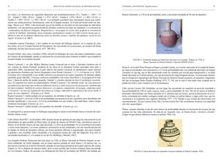 92                                                   BOLETÍN DEL MUSEO NACIONAL DE HISTORIA NATURAL             STEHBERG y SOTOMAYOR / Mapocho Incaico                                                                       93



los restos y se obtuvieron las siguientes dataciones por termoluminiscencia (TL): Tumba 1, 1.485+/- 55          Ramón Zamorano, a 2,50 m de profundidad, junto a una piedra horadada de 90 mm de diámetro.
d.C.; Tumba 2: 1500+/-50 d.C.; Tumba 3: 1.475+/-50 d.C.; Tumba 4: 1.470+/-50 d.C. y 1.485+/-55 d.C. y,
Tumba 5: 1.495+/-50 d.C. y 1.405+/-60 d.C. Los fechados resultaron muy interesantes puesto que confir-
maron una sólida presencia Tawantinsuyu, antes de la llegada europea, en el área del actual centro de San-
tiago. (Reyes et al. 2005). Cabe mencionar que en las tumbas se encontró un alto porcentaje de individuos
femeninos, con una presencia generalizada de ofrendas cerámicas en todas las sepulturas. La existencia de
“contenedores de filiación Diaguita, Diaguita-Inca y Aconcagua de la fase Inca grafican la articulación
y fusión de múltiples identidades hacia momentos prehispánicos tardíos en Chile Central, hecho que re-
afirma la idea de un dominio diferencial sobre los distintos actores y ámbitos del quehacer social en este
región” (Correa et al. 2007).

Compañía esquina Chacabuco: a dos cuadras al sur-oriente del hallazgo anterior, en la esquina de estas
dos calles, en la ex-Escuela Normal de Preceptores, fue encontrado en excavaciones, un ceramio de forma
aribaloide, del tipo Inca-local (Looser 1927: 300-301).

Escuela Dental: muy cerca, Latcham (1928), informó de hallazgos de vasos decorados (aribaloides) a más
de 4 metros de profundidad, cuando se realizaron las excavaciones para construir el edificio que ocupaba la
Escuela Dental, en la Quinta Normal.                                                                                         FIGURA 3. Aribaloide donado por Patrocinio San José (Los Guindos, Ñuñoa), en 1926, al
                                                                                                                                        Museo Nacional de Historia Natural. Colección MNHN (Chile).
Puente Carrascal 1: en calle Walker Martínez (entre Carrascal por el norte y Salvador Gutiérrez por el
sur, comuna de Quinta Normal), producto de las obras de la Autopista Central realizadas entre julio y           Reina II: en la calle Pérez Rosales al llegar a avenida Larraín, en el sector suroriente de la ciudad de Santia-
septiembre 2004, exactamente bajo el paso inferior del puente Carrascal, se identificaron cuatro sectores       go, fueron encontrados, dos enterratorios, a 2,5 m de profundidad junto a un aribaloide decorado con franjas
de enterratorios humanos que fueron designados como Puente Carrascal 1, 2, 3 y 4 (Cáceres et al. 2010).         verticales en zig-zag, que se han interpretado como los cordeles que servían para transportarlo y, un plato
El primer sitio correspondió a una tumba colectiva con presencia de cuatro esqueletos de distintas edades       hondo decorado en el borde interno, con una decoración de origen diaguita-incaico. Excavaciones efectua-
(probable grupo familiar), 14 piezas cerámicas asimilables a las clases Inca Mixto y Aconcagua de la Fase       das en el lugar por arqueólogos del Museo Nacional de Historia Natural arrojaron, en superficie, fragmentos
Inca, 1 flauta de piedra de tamaño pequeña “matada” y conchas marinas de loco (Concholepas conchole-            del tipo Aconcagua Pardo Alisado (Stehberg 1974: 37, 44), por lo cual el sitio pudo estar ocupado por la
pas). El esqueleto tres sufrió de treponematosis. Puente Carrascal 1 fue definido como “un sitio funerario      población local y tener contacto con el Tawantinsuyu.
de poblaciones agrícolas que reciben la influencia incaica o están en proceso de incaización” mientras que
los sitios restantes “también de carácter funerario, con algunos componentes Aconcagua, conformen junto         Calle Javiera Carrera 346 (Tobalaba): en este lugar fue encontrado un esqueleto en posición extendida a
a Carrascal 1 un área de sepultación diacrónica en el lugar, indicando la importancia del sector desde el       una profundidad de 2,80 m, junto a pucos, tazas y jarros engobados de rojo. Dos de los pucos se hallaron
punto de vista simbólico”. (Cáceres et al. 2010)                                                                decorados interiormente con líneas paralelas en V, mientras que un tercero, poseía la decoración en el ex-
Puente Carrascal 2: tumba aislada con un esqueleto, sin ofrendas (Cáceres op. cit).                             terior, constituida por rombos contiguos unidos por el vértice en colores blanco y negro sobre rojo, que los
Puente Carrascal 3: un nivel a 0,80 m de profundidad con presencia de dos esqueletos muy disturbados del        vincularon a la ocupación inca regional (Stehberg 1977: 173). Debido a que existen dos direcciones con
período republicano y otro nivel a 2,4 m de profundidad con una tumba y dos individuos, cuatro vasijas          esta numeración –Javiera Carrera Norte 346 y Javiera Carrera Sur 346- no podemos localizar con seguridad
cerámicas Aconcagua. (Cáceres op. cit.).                                                                        este sitio arqueológico.
Puente Carrascal 4: tumba aislada, con esqueleto sin ofrendas. (Cáceres op. cit.)
                                                                                                                Ñuñoa: ceramio obtenido a más de cinco metros de profundidad durante la excavación de un pozo de esta
A continuación se proporcionan los hallazgos arqueológicos incaicos encontrados hacia el oriente del cerro      comuna (no hay más referencias). Se trata de un “pequeño vaso, de bonita forma y hermoso colorido”
Huelén (Santa Lucía).                                                                                           (Figura 4) que denota influencia incaica (Latcham 1928:176).

Calle Alférez Real 0821: en diciembre 1984, durante faenas de apertura de una zanja de colocación de la red
alimentadora de agua potable de Plaza Italia, un grupo de obreros de INGEX Ltda, encontraron restos al-
fareros en un bolsón arenoso de una capa aluvional, a 2,20 m de profundidad. No se encontraron asociados
a restos óseos humanos. Los restos cerámicos consistieron en dos aribaloides, con una sencilla decoración
en bandas en forma de herradura rellenas con líneas paralelas oblicuas o segmentadas; dos pucos hondos
o grandes y una escudilla, todos vinculables a la ocupación incaica del valle del Mapocho. Este sitio se
encontraba localizado a 5 o 6 cuadras al sur del río (Stehberg y Morales 1987).

Los Guindos (Nuñoa): Patrocinio San José donó, en 1926, al Museo Nacional de Historia Natural, un her-
moso aribaloide, de cuello alargado, con su mitad superior pintada de color blanco y la interior rojo. La
decoración consistió en el motivo fitomorfo, pintado en una franja perimetral de la parte superior del cuerpo
(Figura 3). No se dispone de mayores datos, pero es muy posible que la pieza cerámica fuera encontrada
en Los Guindos, Nuñoa. De acuerdo a la información del libro de inventario del MNHN, fue hallada por                         FIGURA 4. Vasija decorada con clepsidras (incaicas) hallada en Ñuñoa (Latcham 1928).
 