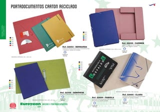 PORTADOCUMENTOS CARTON RECICLADO
European
GiftsGifts13/14152
OFICINAYPORTA-
DOCUMENTOS
OFICINA Y PORTADOCUMENTOS
02
03
04
05
60
02
03
04
05
60
02
03
04
05
60
02
03
04
05
60
CARPETA CARTON RECICLADO PORTATARJETAS
+ PORTACD. CIERRE DE GOMAS
CARPETA CARTON RECICLADO DE 2 ANILLAS
Ref. 22653 - BERNARDA
Ref. 22706 - GENOVEVA
MEDIDAS CERRADA: 337 x 255 mm.
MEDIDAS CERRADA: 345 x 250 x 3 mm.
MEDIDAS CERRADA: 330 x 240 x 35 mm.
MEDIDAS CERRADA: 255 x 180 x 25 mm.
CARPETA CARTON RECICLADO PINTADO
TAMAÑO A5 CIERRE GOMAS
CARPETA CARTON RECICLADO NATURAL
TAMAÑO A5 CIERRE GOMASRef. 22694 - FABIOLA
Ref. 22665 - CLARA
CARPETA CARTON RECICLADO
3 SOLAPAS CIERRE GOMAS
Ref. 22658 - CARMEN
Código de
Marcaje
E
Código de
Marcaje
E
Código de
Marcaje
E
Código de
Marcaje
E
Código de
Marcaje
E
 