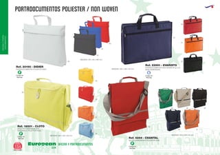 PORTADOCUMENTOS POLIESTER / NON WOVEN
European
GiftsGifts13/14154
OFICINAYPORTA-
DOCUMENTOS
OFICINA Y PORTADOCUMENTOS
Código de
Marcaje
F
Código de
Marcaje
F
Código de
Marcaje
E
Código de
Marcaje
F
PORTADOCUMENTOS POLIESTER 600D
PORTADOCUMENTOS NON WOVEN 80 gr./m2.
BASE SEMIRRIGIDA
MEDIDAS: 370 x 60 x 260 mm.
MEDIDAS: 380 x 280 x 60 mm.
Ref. 20190 - DIDIER
Ref. 22691 - EVARISTO
05
60
60
31
55
02
02
58
MALETIN CONGRESOS CON
PORTAMOVIL POLIESTER 600D
MEDIDAS: 390 x 305 x 83 mm.
Ref. 16501 - CLOTO
28
10
31
60
03
BOLSA CONFERENCIA POLIESTER 600D
MEDIDAS: 350 x 266 x 67 mm.
Ref. 6284 - CHANTAL
60
3155
0604 02
 