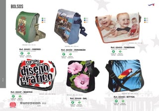 VIAJE
BOLSOS
European
GiftsGifts13/14246
VIAJE
Código de
Marcaje
F
Especial
Sublimación
S
Código de
Marcaje
F
Especial
Sublimación
S Código de
Marcaje
F
Especial
Sublimación
S
Código de
Marcaje
F
Especial
Sublimación
S
Código de
Marcaje
F
Especial
Sublimación
S Código de
Marcaje
F
Especial
Sublimación
S
04
05
31
04
05
31
04
05
31
BOLSO PEQUEÑO
MEDIDAS: 220 x 180 x 50 mm.
BOLSO DE LONETA PEQUEÑO
MEDIDAS: 220 x 170 mm.
BOLSO DE LONETA MEDIANO
MEDIDAS: 260 x 260 mm.
BOLSO DE LONETA GRANDE
MEDIDAS: 300 x 400 mm.
BOLSO GRANDE
MEDIDAS: 280 x 280 x 110 mm.
Ref. 22448 - SAL
Ref. 22451 - OSERED Ref. 22452 - VORONEZH
Ref. 22453 - TEMERNIK
Ref. 22450 - BITYUG
BOLSA BANDOLERA OFICINA MEDIDAS: 400 x 280 x 100 mm.
Ref. 22447 - MANYCH
 