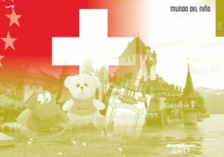 MUNDO DEL NIÑO
European
GiftsGifts13/14
MUNDO
DELNIÑO
 