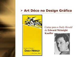 Art Déco no Design Gráfico Cartaz para o  Daily Herald  de  Edward Mcknight Kauffer 