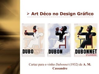 Art Déco no Design Gráfico Cartaz para o vinho  Dubonnet  (1932) de  A. M. Cassandre 