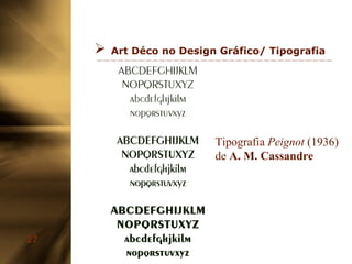 Art Déco no Design Gráfico/ Tipografia Tipografia  Peignot  (1936) de  A. M. Cassandre 