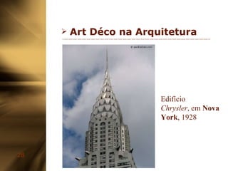 Art Déco na Arquitetura Edifício  Chrysler , em  Nova York , 1928 